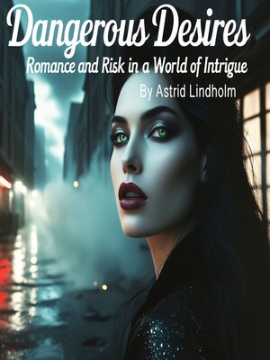 cover image of Dangerous Desires